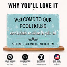 Load image into Gallery viewer, Pool House metal sign benefits infographic showing outdoor decor features and gift ideas
