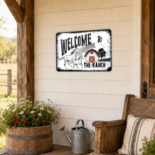 Load image into Gallery viewer, Welcome to the Ranch metal sign displayed on a covered ranch porch with rustic outdoor decor
