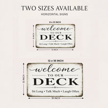 Load image into Gallery viewer, Deck Welcome Sign – Rustic Farmhouse Patio Wall Decor
