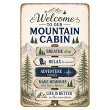 Load image into Gallery viewer, Welcome To Our Mountain Cabin sign displayed in a cozy rustic cabin interior
