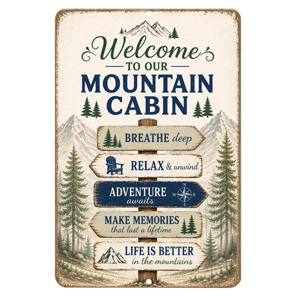 Welcome To Our Mountain Cabin sign displayed in a cozy rustic cabin interior