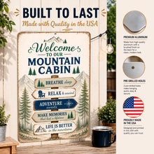 Load image into Gallery viewer, Welcome To Our Mountain Cabin aluminum sign showing durable construction and mounting details
