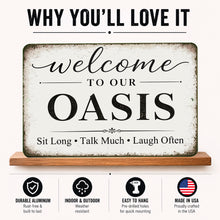 Load image into Gallery viewer, Decorative sign with 'Welcome to our Oasis' text on a white background sitting on a shelf

