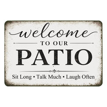 Load image into Gallery viewer, Decorative sign with 'Welcome to our Patio' text on a white distressed background
