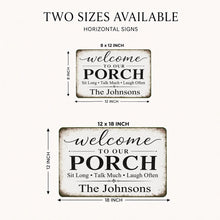 Load image into Gallery viewer, Personalized porch sign available in multiple sizes for porch and patio decor
