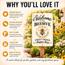Load image into Gallery viewer, Welcome to the Beehive sign with product highlights describing durable aluminum, colorful sublimation printing, and two mounting holes.
