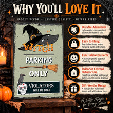 Load image into Gallery viewer, Why You’ll Love It image for Witch Parking metal sign showing durable aluminum, easy hanging, Halloween decor, covered outdoor use, and gift appeal

