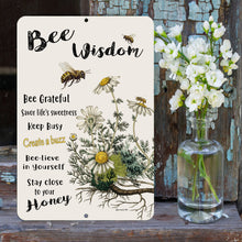 Load image into Gallery viewer, Dyenamic Art - Pollinator Sign - Bee Wisdom Metal Garden Inspirational Bee Sayings
