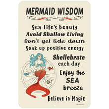 Load image into Gallery viewer, Mermaid Wisdom - aluminum metal sign with quote - size 8x12 or 12x18 - Dyenamic Art 
