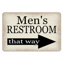 Load image into Gallery viewer, Dyenamic Art - Men&#39;s Restroom That Way Funny Bath Metal Sign - Right Pointing Arrow
