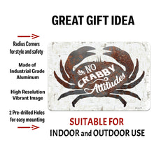 Load image into Gallery viewer, No crabby attitudes metal sign - funny coastal decor - Dyenamic Art
