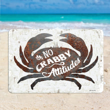 Load image into Gallery viewer, No crabby attitudes metal sign - funny coastal decor - Dyenamic Art
