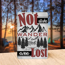 Load image into Gallery viewer, Dyenamic Art - Not All Who Wander are Lost Wall Art - Hiking Metal Sign
