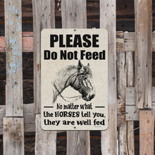 Load image into Gallery viewer, Dyenamic Art - Do Not Feed the Horses - Farmhouse Warning Metal Sign
