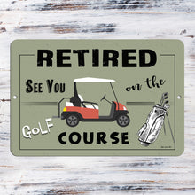 Load image into Gallery viewer, Dyenamic Art - Retirement Sign for Golfer - Funny Retired Golf Sign
