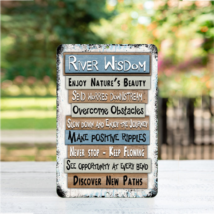 Dyenamic Art - River Wisdom Metal Sign - Positive River Advice Nature Quotes Wall Art