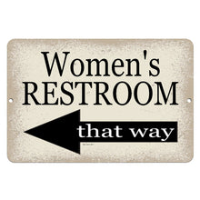 Load image into Gallery viewer, Dyenamic Art - Women&#39;s Restroom That Way Metal Sign - Left Pointing Arrow
