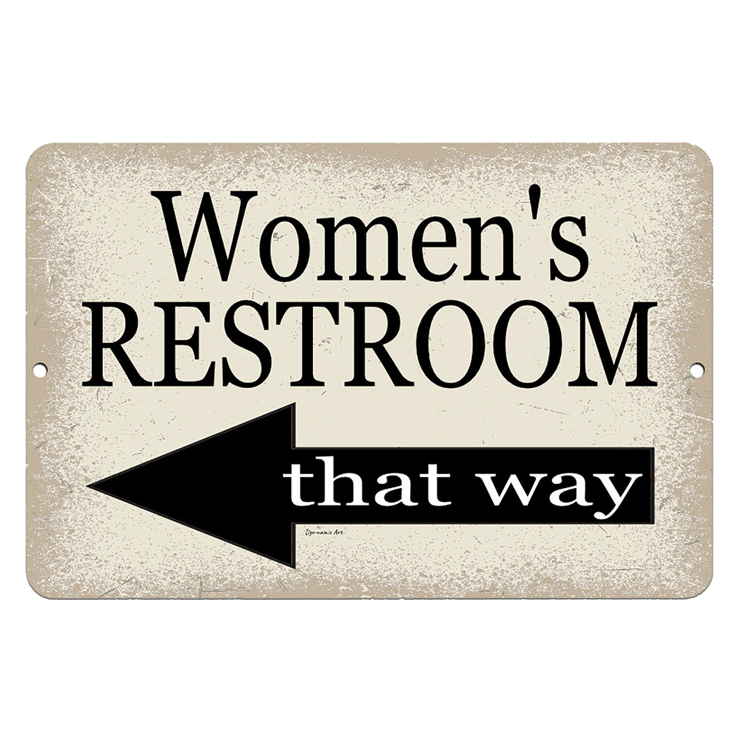 Dyenamic Art - Women's Restroom That Way Metal Sign - Left Pointing Arrow